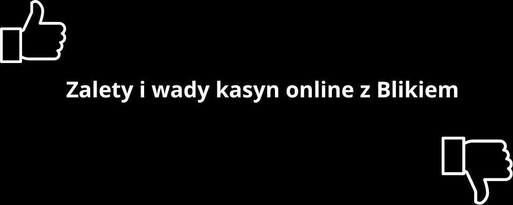 Zalety i wady kasyn online z Blikiem